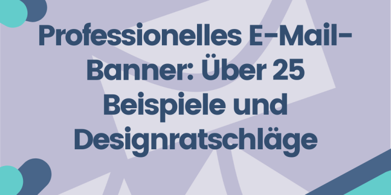 Professionelles E-Mail-Banner Über 25 Beispiele und Designratschläge