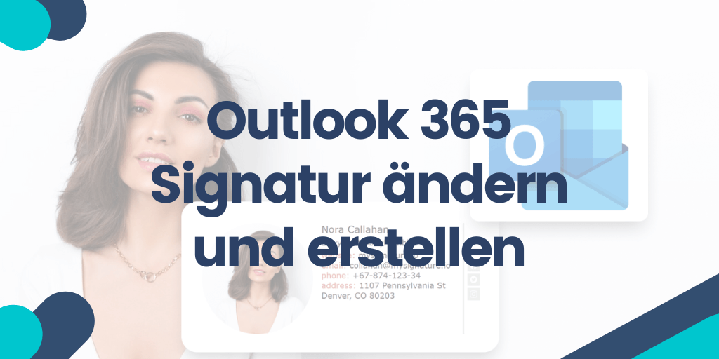 Outlook 365 Signatur ändern und erstellen