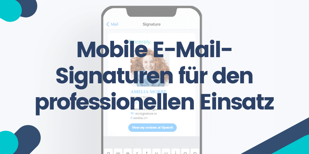 Mobile E-Mail-Signaturen für den professionellen Einsatz