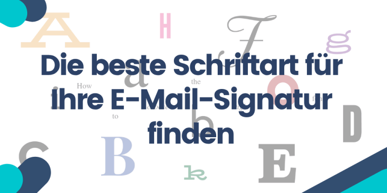 Die beste Schriftart für Ihre E-Mail-Signatur finden